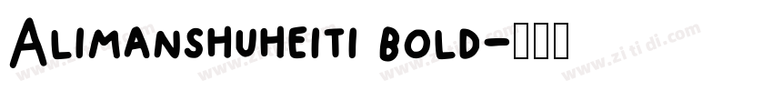 Alimanshuheiti bold字体转换